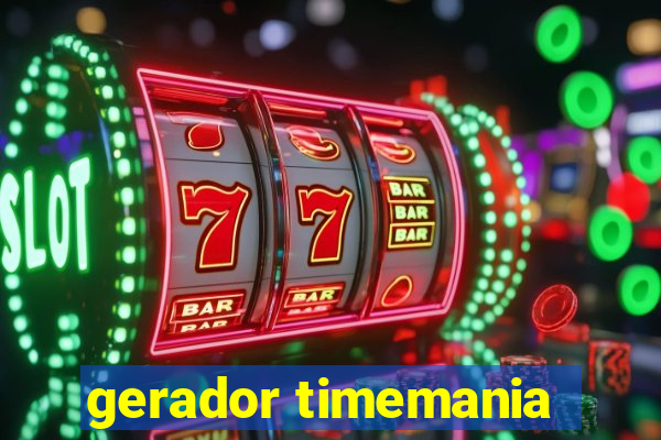 gerador timemania